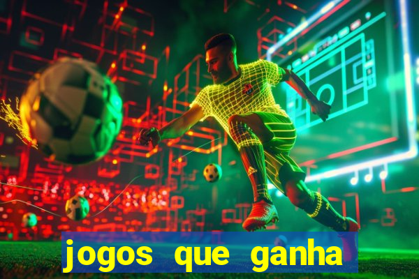 jogos que ganha dinheiro de verdade sem deposito